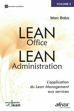Lean Office – Lean Administration - Marc Babic - Afnor Éditions