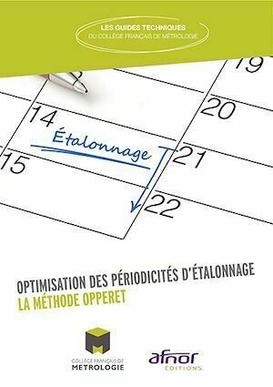 Optimisation des périodicités d'étalonnage - CFM CFM (Collège Français de Métrologie) - Afnor Éditions