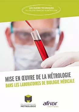 Mise en œuvre de la métrologie dans les laboratoires de biologie médicale