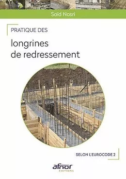 Pratique des longrines de redressement