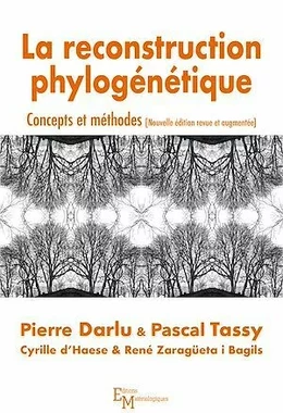 La reconstruction phylogénétique. Concepts et méthodes