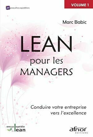 Lean pour les managers - Marc Babic - Afnor Éditions