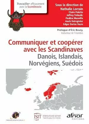 Communiquer et coopérer avec les Scandinaves - Nathalie Lorrain, Claire Poletto, Jeffrey Tréhudic, Pauline Monville - Afnor Éditions