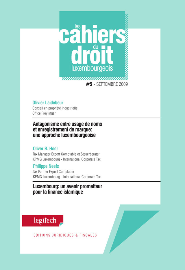 Cahier du droit luxembourgeois n°5 - Olivier Laidebeur, Oliver R. Hoor, Philippe Neefs - Legitech