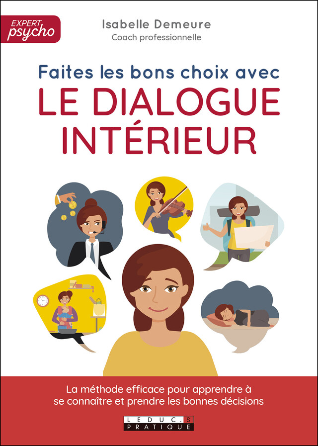 Faites les bons choix avec le dialogue intérieur - Isabelle Demeure - Éditions Leduc