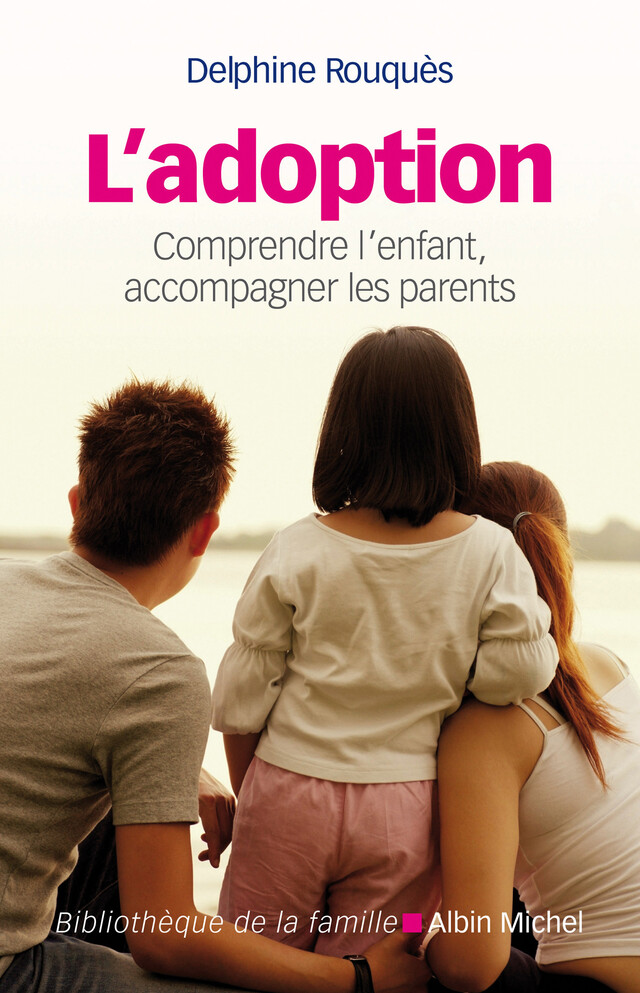 L'Adoption - Delphine Rouquès - Albin Michel
