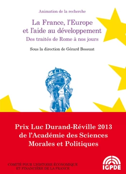 La France, l’Europe et l’aide au développement. Des traités de Rome à nos jours
