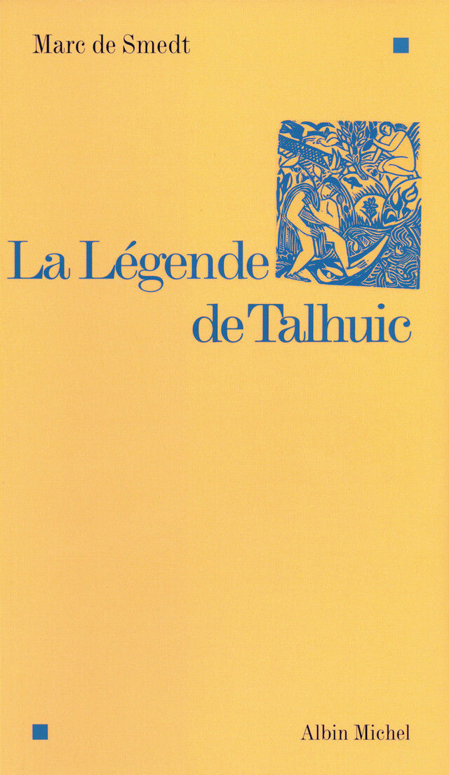 La Légende de Talhuic - Marc de Smedt - Albin Michel