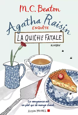 Agatha Raisin enquête 1 - La quiche fatale