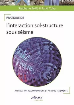 Pratique de l’interaction sol-structure sous séisme