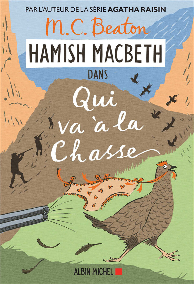 Hamish Macbeth 2 - Qui va à la chasse - M. C. Beaton - Albin Michel
