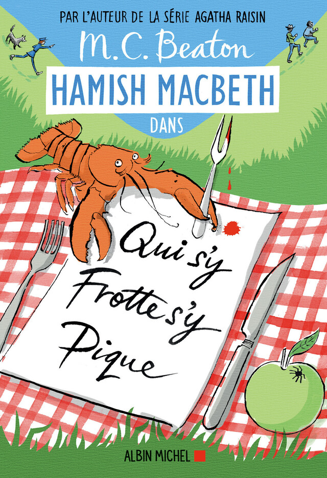 Hamish Macbeth 3 - Qui s'y frotte s'y pique - M. C. Beaton - Albin Michel