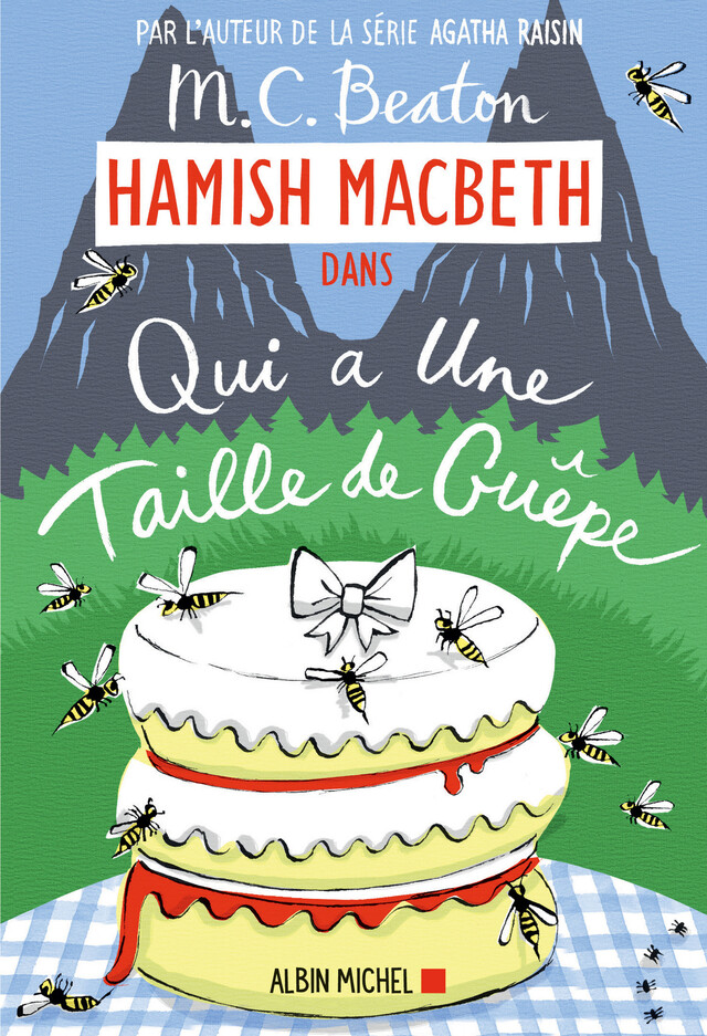Hamish Macbeth 4 - Qui a une taille de guêpe - M. C. Beaton - Albin Michel