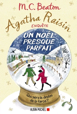 Agatha Raisin enquête 18 - Un Noël presque parfait