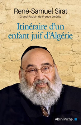 Itinéraire d'un enfant juif d'Algérie