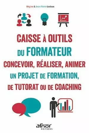 La caisse à outils du formateur - Jean-Pierre Ledoux, Régine Ledoux - Afnor Éditions