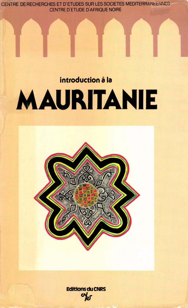 Introduction à la Mauritanie -  - Institut de recherches et d’études sur les mondes arabes et musulmans