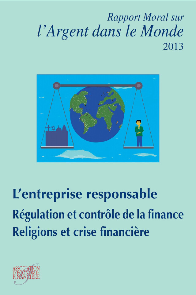 Rapport moral sur l'argent dans le monde 2013 - Ouvrage Collectif - Association d'économie financière