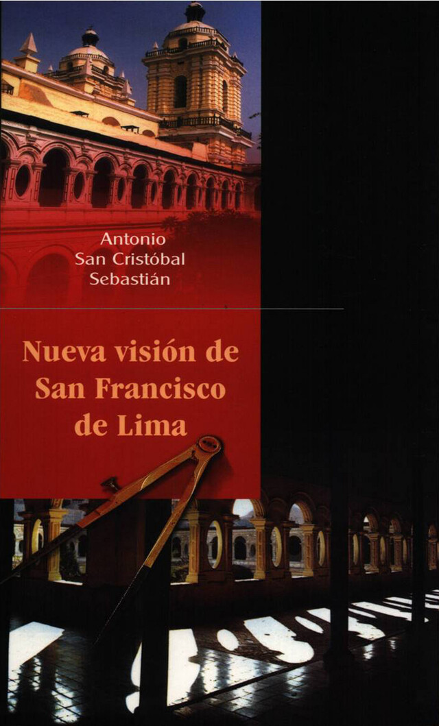 Nueva visión de San Francisco de Lima - Antonio San Cristóbal Sebastián - Institut français d’études andines