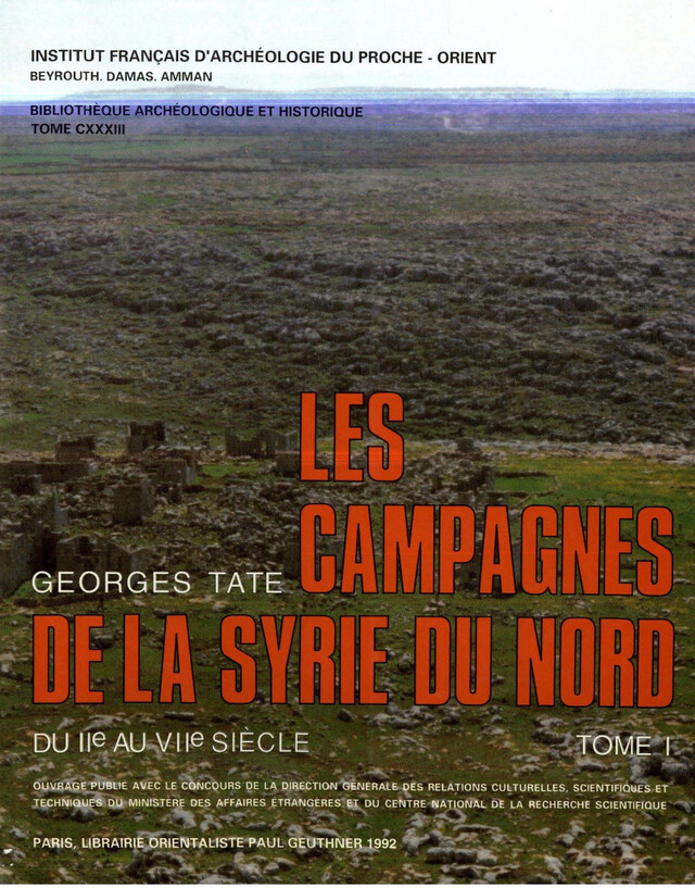 Les campagnes de la Syrie du Nord - Georges Tate - Presses de l’Ifpo
