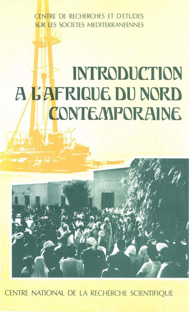 Introduction à l’Afrique du Nord contemporaine -  - Institut de recherches et d’études sur les mondes arabes et musulmans