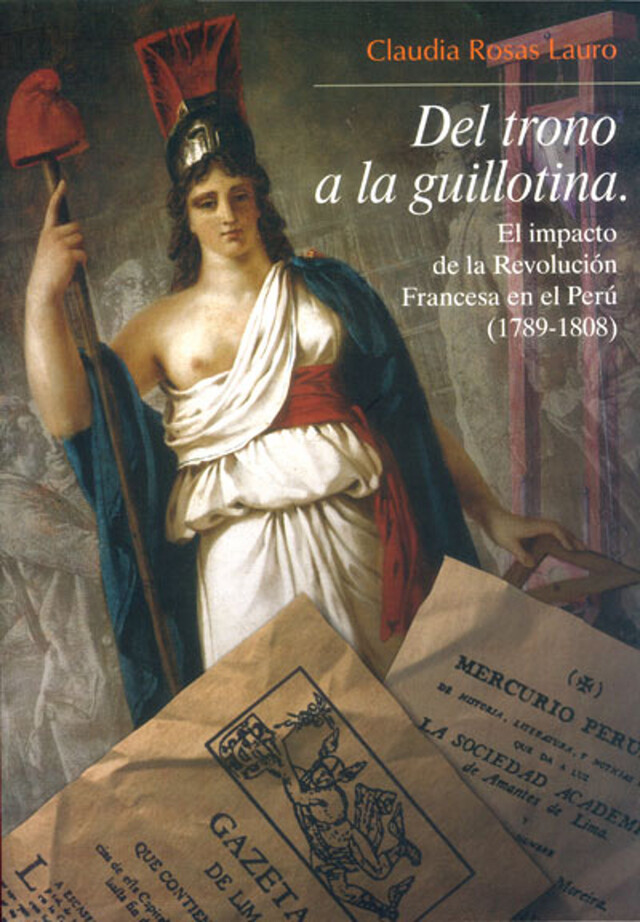 Del trono a la guillotina - Claudia Rosas Lauro - Institut français d’études andines