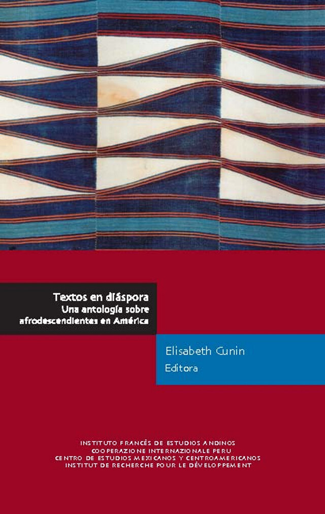 Textos en diáspora. Una antología sobre afrodescendientes en América -  - Institut français d’études andines