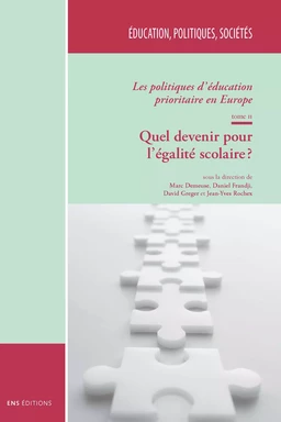 Les politiques d’éducation prioritaire en Europe. Tome II