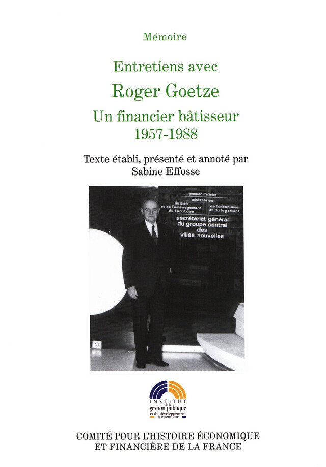 Entretiens avec Roger Goetze - Roger Goetze - Institut de la gestion publique et du développement économique