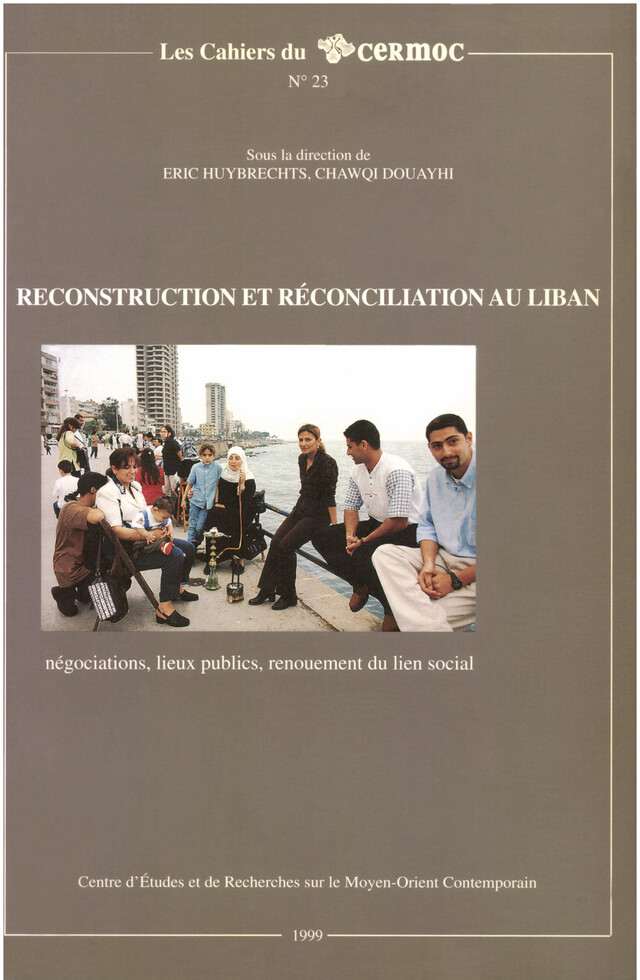Reconstruction et réconciliation au Liban -  - Presses de l’Ifpo