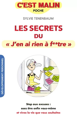 Les secrets du « j'en ai rien à foutre », c'est malin