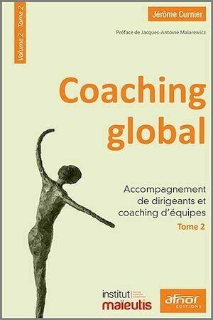 Coaching global – Volume 2 – Tome 2 - Jérôme Curnier - Afnor Éditions