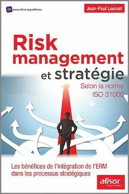 Risk Management et stratégie selon la norme ISO 31000