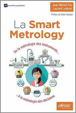 La Smart Metrology - Jean-Michel Pou, Laurent Leblond - Afnor Éditions