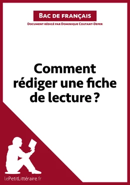 Comment rédiger une fiche de lecture? (Bac de français)