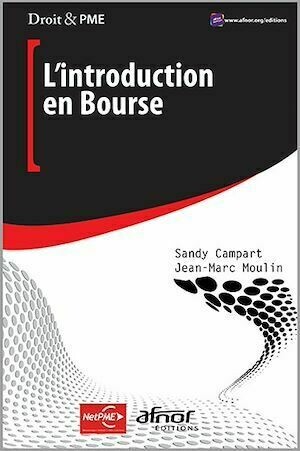 L’introduction en bourse - Jean-Marc Moulin, Sandy Campart - Afnor Éditions