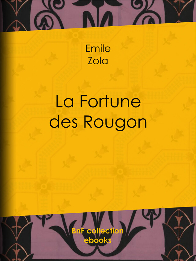 La Fortune des Rougon - Emile Zola - BnF collection ebooks