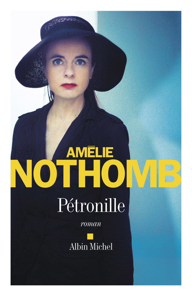 Pétronille - Amélie Nothomb - Albin Michel