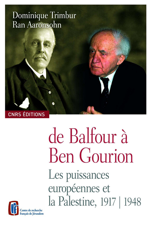 De Balfour à Ben Gourion -  - CNRS Éditions via OpenEdition
