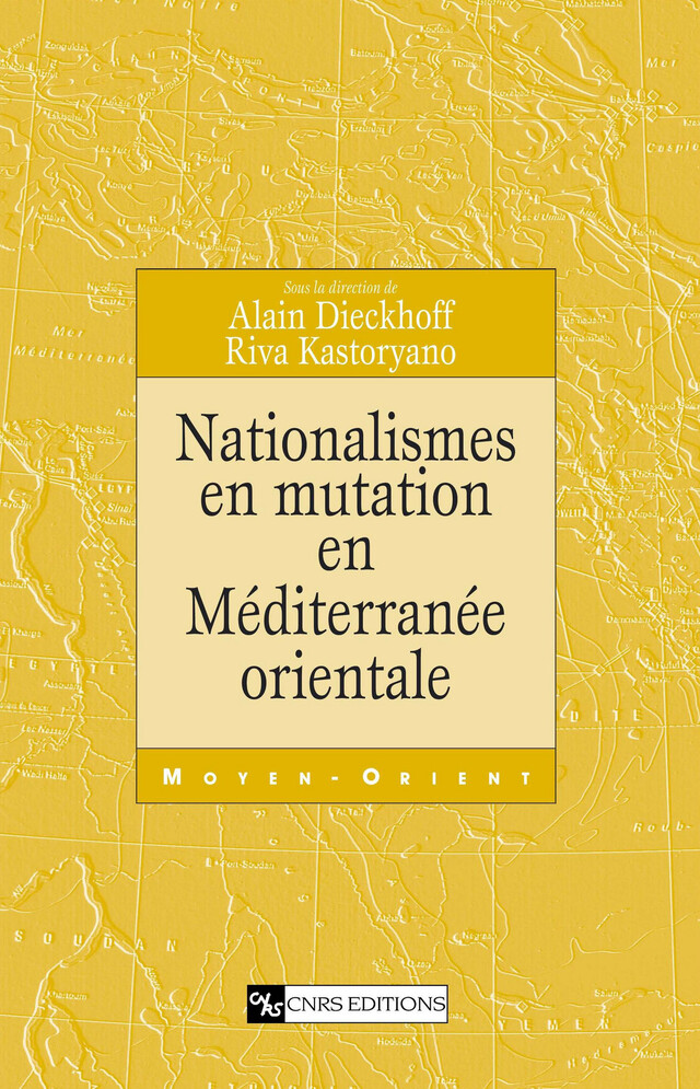 Nationalismes en mutation en Méditerranée orientale -  - CNRS Éditions via OpenEdition
