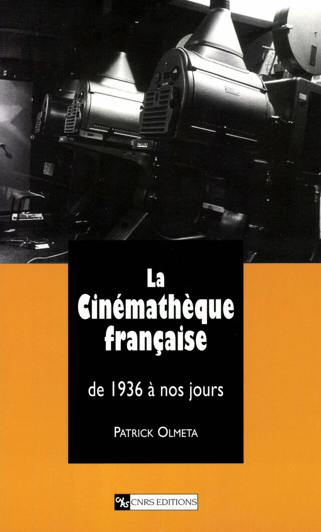 La Cinémathèque française - Patrick Olmeta - CNRS Éditions via OpenEdition