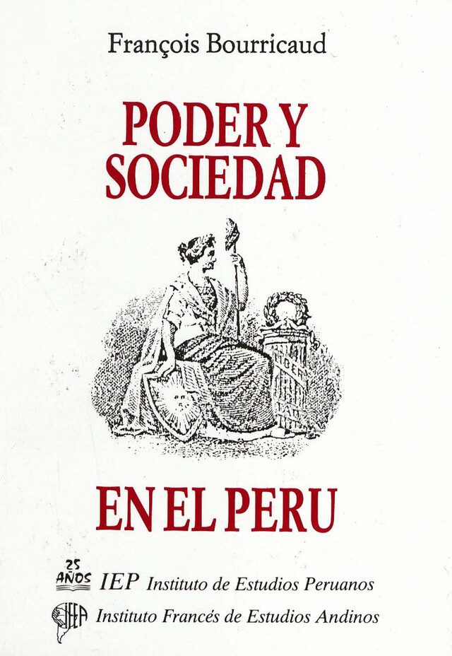 Poder y sociedad en el Perú - François Bourricaud - Institut français d’études andines