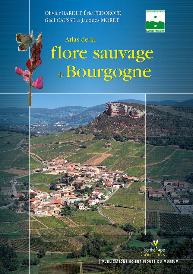 Atlas de la flore sauvage de Bourgogne - Gaël Causse, Jacques More, Olivier Barde, Eric Fédoroff - BIOTOPE