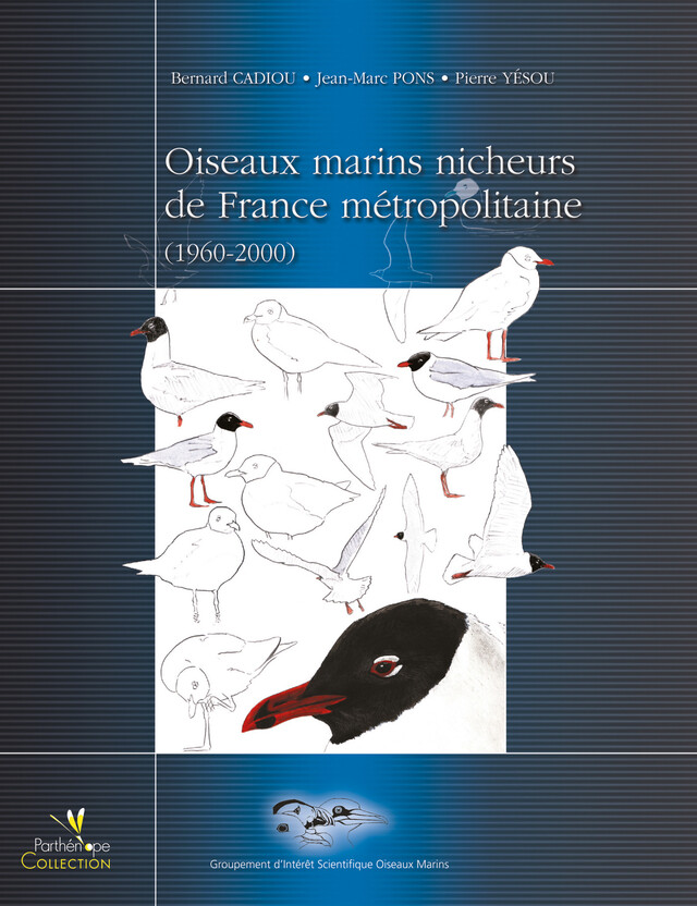 Oiseaux marins nicheurs de France métropolitaine 1960-2000 - Bernard Cadiou, Pierre Yésou, Jean-Marc Pons - BIOTOPE