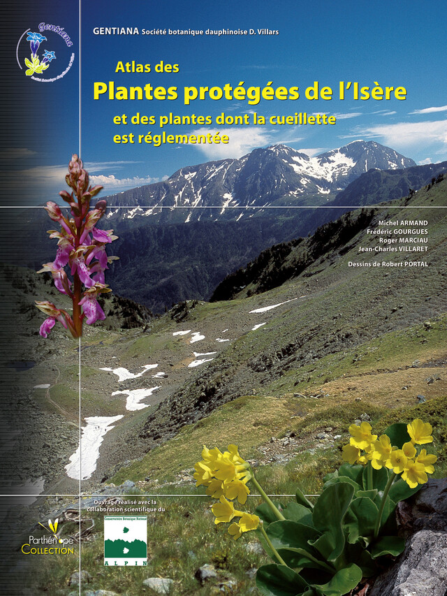 Atlas des Plantes protégées de l'Isère et des plantes dont la cueillette est réglementée - Société Botanique Dauphinoise d. Villars - BIOTOPE