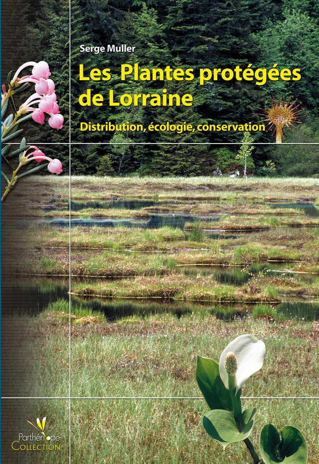 Les plantes protégées de Lorraine - Serge Muller - BIOTOPE