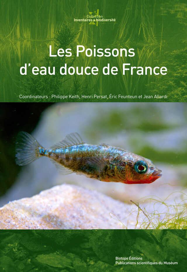 Les Poissons d'eau douce de France - Henri Persat, Jean Allardi, Philippe Keith, Eric Feunteun - BIOTOPE