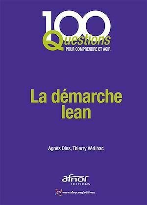 La démarche lean - Agnès Dies, Thierry Vérilhac - Afnor Éditions