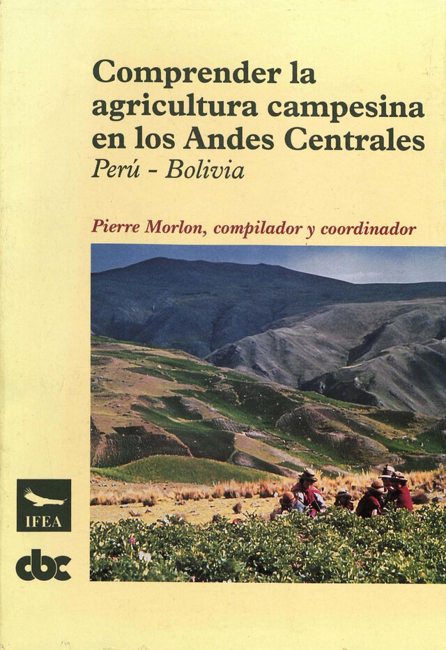 Comprender la agricultura campesina en los Andes Centrales -  - Institut français d’études andines