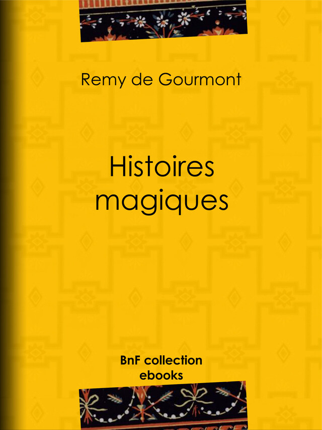 Histoires magiques - Remy de Gourmont - BnF collection ebooks